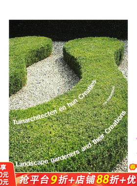 【预售】园林设计师及其作品：荷兰篇 Landscape Gardeners and Their Creations 原版英文园林景观 正版进口书