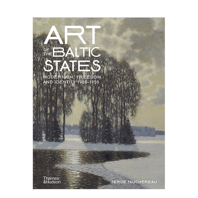 【现货】[T&H]波罗的海国家艺术:1900-1950现代主义、自由和身份 Art of the Baltic States T&H 英文原版进口现代艺术作品集