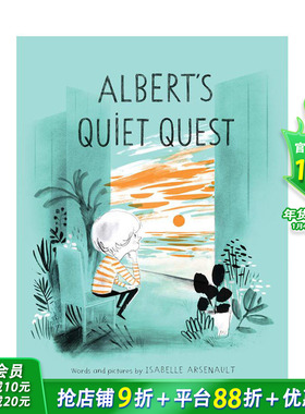 【预售】Isabelle Arsenault：阿尔贝的追求 Albert’S Quiet Quest 精*绘本 故事书 阅读的力量 3~6岁 精装 英文原版