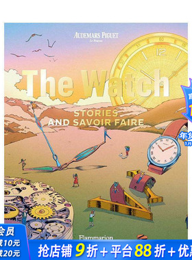 【预售】机械腕表宝典：传奇与工艺 The Watch: Stories and Savoir Faire 原版英文珠宝首饰 制琴参考著作 奢华时计 正版进口书