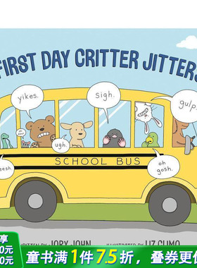 【预售】【莉兹·克里莫Liz Climo】上学一天的小动物们的不安First Day Critter Jitters学前教育知识绘本 英文原版