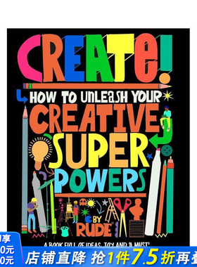 【预售】创造力觉醒：激活你的创意超能力 Create! How to unleash your creative superpowers 原版英文艺术画册画集 正版进口书