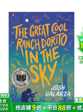 【现货】【美国国家图书奖入围作品】天空中的酷炫牧场多力多滋 The Great Cool Ranch Dorito in the Sky英文小说故事书拓展阅读