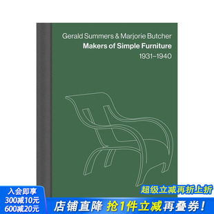 Makers 现货 Summers 英文产品设计 进口书 原版 Marjorie Gerald Simple Butcher：简约家具制造商 正版 Furniture