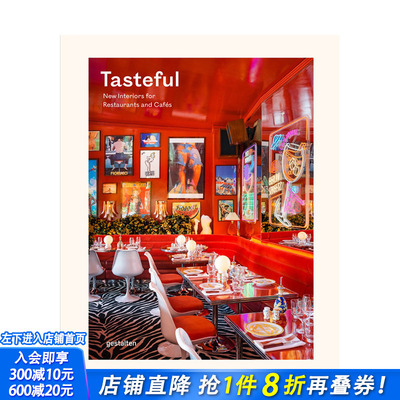 【现货】纵享美味：餐厅和咖啡馆新内饰 Tasteful:New Interiors for Restaurants and Cafés 英文室内设计进口书