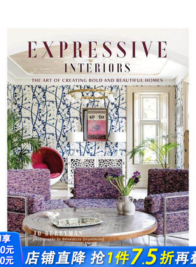 【预售】富有表现力的室内设计：大胆而美丽的家居艺术 Expressive Interiors 原版英文室内设计装饰 正版进口书