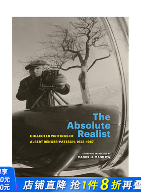 【预售】现实主义者：阿尔伯特·伦格尔-帕茨1923-1967著作合集 The Absolute Realist 原版英文摄影 正版进口书籍 善优图书