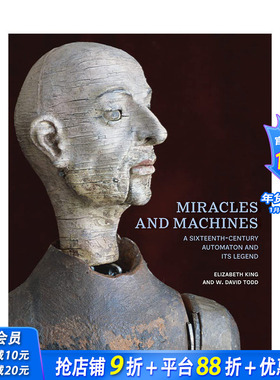 【预售】奇迹与机器：十六世纪的自动机及其传奇 Miracles and Machines 原版英文艺术画册画集 正版进口图书