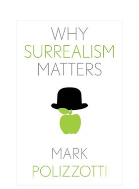 【预售】超现实主义为何重要 【Why X Matters Series】Why Surrealism Matters 原版英文艺术画册画集 正版进口图书