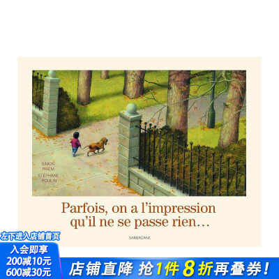 【现货】法文原版 缓缓的一天Parfois, on a l’impression qu’il ne se passe rien… 精装儿童艺术插画绘本 正版进口书