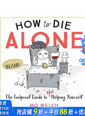 【现货】How to Die Alone如何孤独终老 英文原版黑色幽默心灵治愈漫画指南书Mo Welch