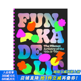Artistry 预售 The 英文字体图案标志设计正版 艺术作品 70s 放克乐队：70年代充满活力 进口书 Funkadelic the Vibrant