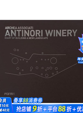 【预售】Archea Associati: Antinori Winery，Archea 事务所：安蒂诺里酒庄 正版进口书