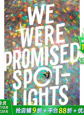 【现货】 We Were Promised Spotlights，有人答应给我们聚光灯 英文原版图书籍进口正版 Sproul, Lindsay 青少年读物
