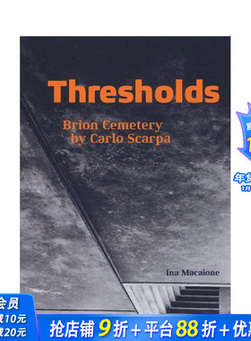 【现货】Thresholds 建筑师卡洛·斯卡帕：布里昂家族墓园 Brion Cemetery by Carlo Scarpa 英文原版建筑设计