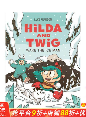【预售】希尔达与枝枝：冰封人苏醒 Hilda and Twig: Wake the Ice Man 英文儿童漫画故事 英语拓展阅读进口书 蓝发女孩 冒险