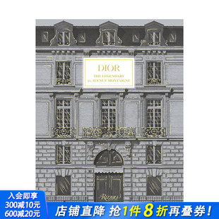 Dior 现货 迪奥：蒙田大道30号传奇 设计师 进口书籍 品牌 The 英文 Montaigne Avenue Legendary 正版 时尚