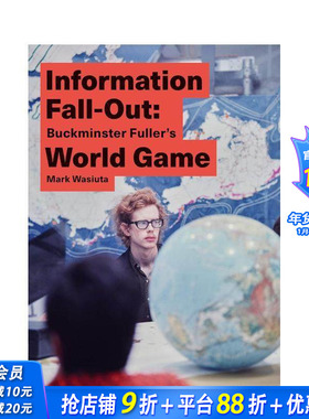 【预售】信息辐射：巴克敏斯特·富勒的世界游戏 Information Fall-Out: Buckminster Fuller's World Game 英文建筑设计 进口书