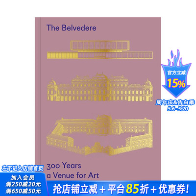 【预售】英文原版 贝尔维德雷宫：300年来的艺术 The Belvedere: 300 Years a Venue for Art 艺术历史与评论 正版进口书籍 善优