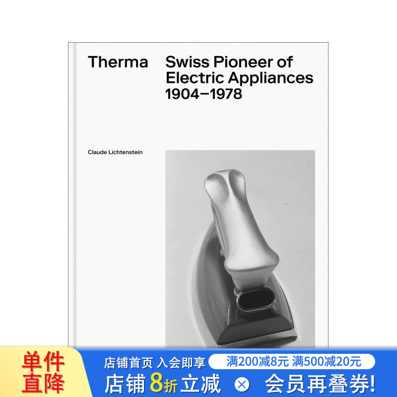 【现货】Therma：瑞士电器先驱1904–1978 Therma-Swiss Pioneer of Electric Appliances1904-1978 英文工业产品设计正版进口书