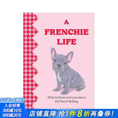 【预售】【萌犬图鉴】法斗日常 【Favorite Dog】A Frenchie Life 原版英文生活综合 正版进口书
