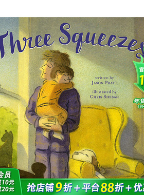 【现货】Three Squeezes 三个深深的拥抱 父母孩子亲情绘本 英文原版儿童童书【善优童书】