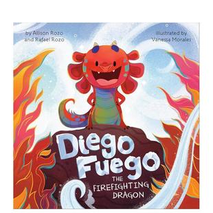【现货】消防龙迭戈·富埃戈 Diego Fuego the Firefighting Dragon 英文儿童插画故事绘本 进口童书
