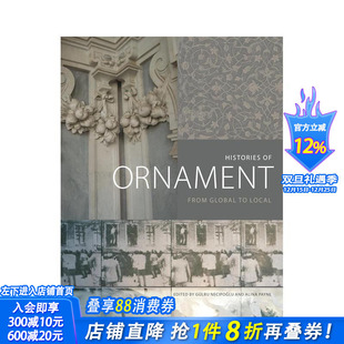 Global 正版 Local Histories Ornament 预售 饰 装 英文建筑设计 进口书 原版 历史：从全球到地方 From