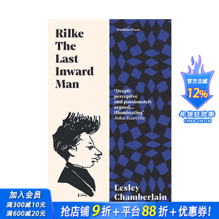 【预售】英文原版 里尔克:Z后的内心人 Rilke: The Last Inward Man 英文传记 正版进口书籍 善优图书