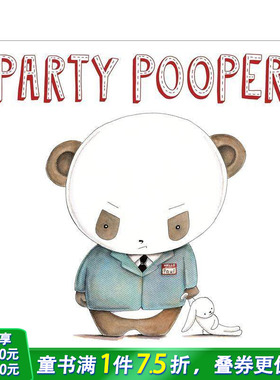 【预售】派对扫兴者 Party Pooper 英文儿童插画故事绘本 进口童书