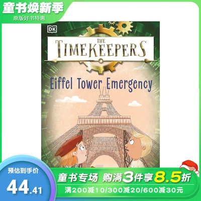 【预售】计时员：埃菲尔铁塔紧急情况 The Timekeepers: Eiffel Tower Emergency 英文儿童故事 英语阅读拓展进口童书