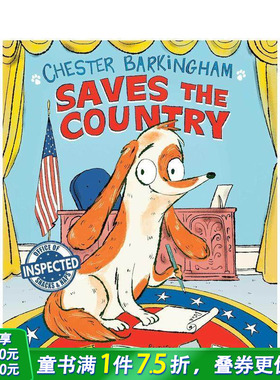 【现货】切斯特·巴金汉姆拯救国家 Chester Barkingham Saves the Country 英文儿童插画故事绘本 进口童书