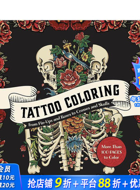 【现货】纹身涂色书 Tattoo Coloring: From Pin-Ups and Roses to Sailors and Skulls 原版英文生活综合 正版进口图书