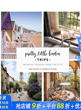 【预售】Pretty Little London(ins同名)：50个伦敦近郊短途旅行指南 Pretty Little London: Trips 原版英文旅行 正版进口书