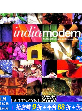 【预售】印度现代风格：传统形式与当代设计 India Modern: Traditional Forms and Contemporary Design 英文艺术画册正版进口书