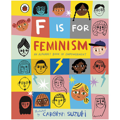 【现货】F is for Feminism 字母书：F代表女权主义 英文原版儿童绘本字母书【善优童书】