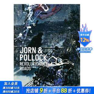 【现货】乔恩与波洛克：革命道路 Jorn & Pollock: Revolutionary Roads 原版英文艺术画册画集 正版进口图书