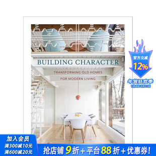 【预售】建筑品格：改造老旧住宅，打造现代生活 Building Character: Transforming Old Homes for   英文建筑设计 正版进口书