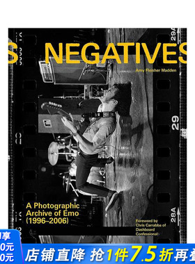 【预售】底片:情绪硬核乐队摄影档案1996-2006 Negatives 原版英文音乐 正版进口图书