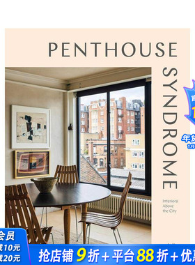 【预售】顶层情结：城市上空的居所设计 Penthouse Syndrome 原版英文室内设计装饰 正版进口书