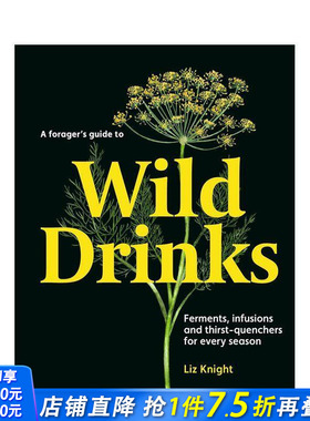 【现货】觅食者野生饮料指南 A Forager's Guide to Wild Drinks 原版英文餐饮生活美食 正版进口书