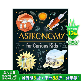 【预售】好奇孩子的天文学启蒙 【Curious Kids】Astronomy for Curious Kids 英文儿童插画科普绘本 进口童书