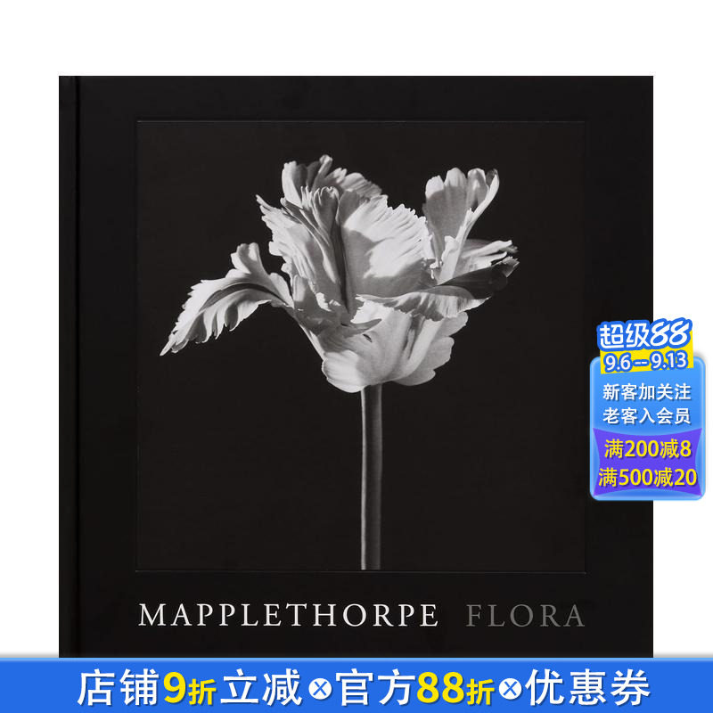 【现货】罗伯特·梅普尔索普的花卉:摄影全集 Mapplethorpe Flora : The Complete Flowers 原版英文摄影自然景观 正版进口书