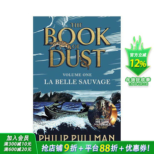 【预售】【尘之书三部曲】1野美人号 Philip Pullman奇幻文学【Book of Dust】La Belle Sauvage英文小说故事 英语拓展阅读进口书