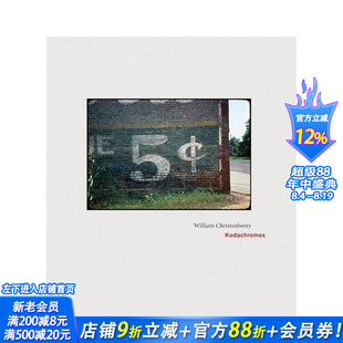 【预售】威廉·克里斯坦伯里：柯达克罗姆 William Christenberry: Kodachromes 原版英文摄影作品集 正版进口书