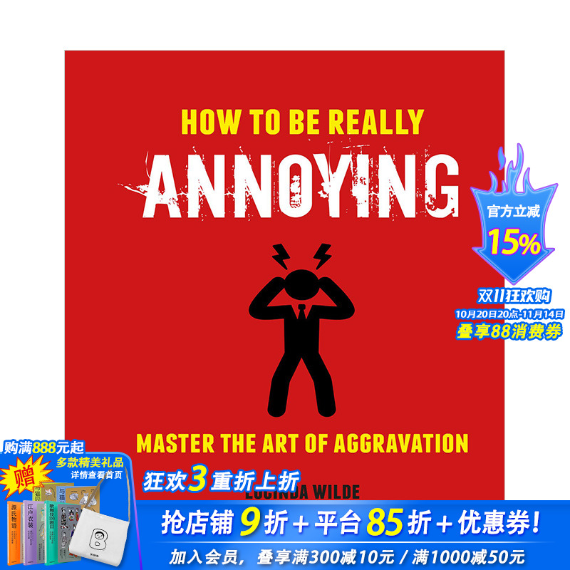 【现货】如何成为令人讨厌的人How to Be Really Annoying: Master the art of aggravation惹人讨厌方法指南英文原版