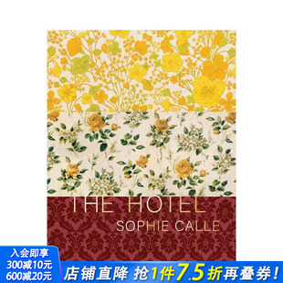 Hotel 进口书 苏菲·卡尔：酒店 正版 英文艺术画册画集 原版 The Calle Sophie 预售
