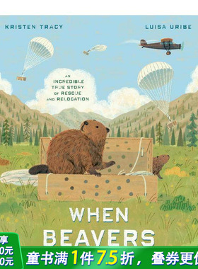 【预售】海狸飞舞的时候 When Beavers Flew 英文儿童插画故事绘本 进口童书