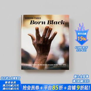 【预售】戈登·帕克斯：天生黑人 Gordon Parks: Born Black 英文摄影作品集 正版进口书