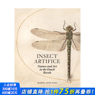 自然与艺术 Nature 预售 昆虫技巧：荷兰起义中 Dutch 艺术历史与评论进 the Insect 英文原版 Art and Artifice Revolt